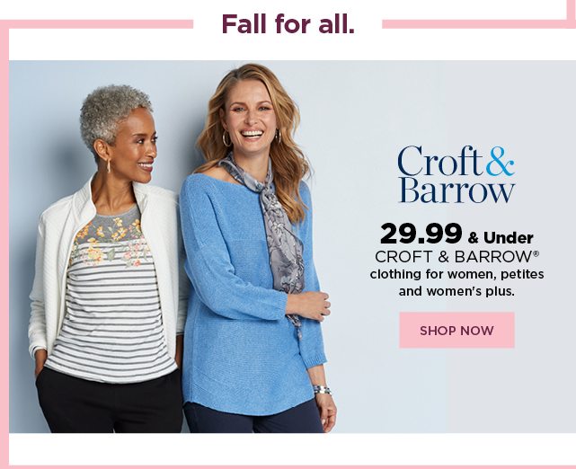 29.99 and under croft and barrow clothing for women, petites, and women's plus. shop now.