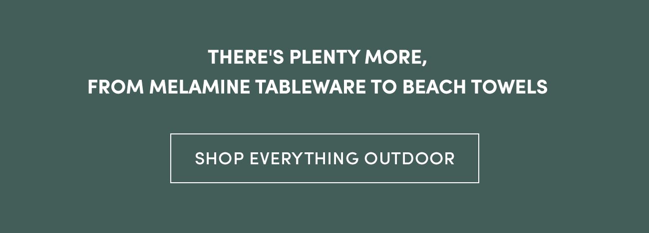 Shop Everything Outdoor >