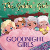 Book | The Golden Girls: Goodnight, Girls By Samantha Brooke.