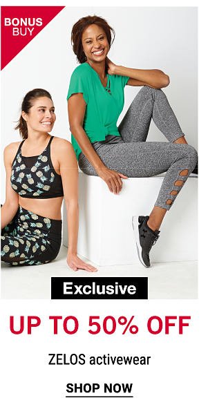 Bonus Buy - Exclusive - Up to 50% off ZELOS activewear. Shop Now.