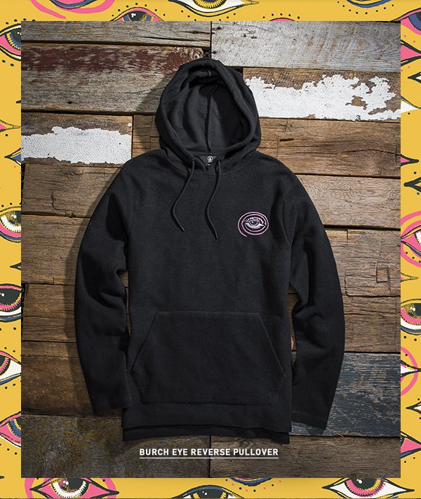 Burch Eye Reverse Pullover