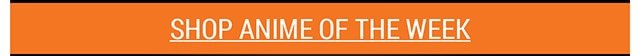 Shop Anime of the Week