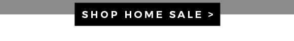 SHOP HOME SALE