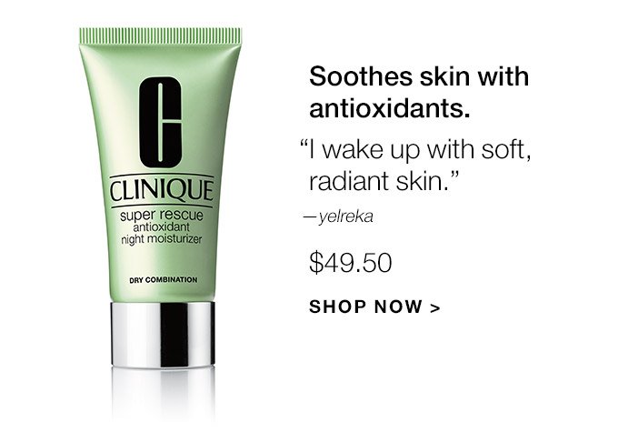 Soothes skin with antioxidants. I wake up with soft, radiant skin.—yelreka $49.50 SHOP NOW