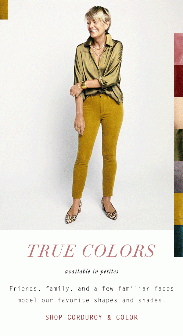 Shop corduroy and color jeans.
