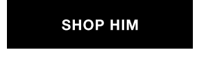 Shop Him