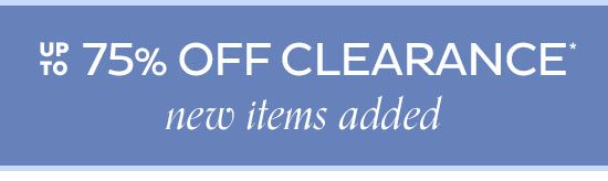 Up to 75% Off Clearance New Items Added