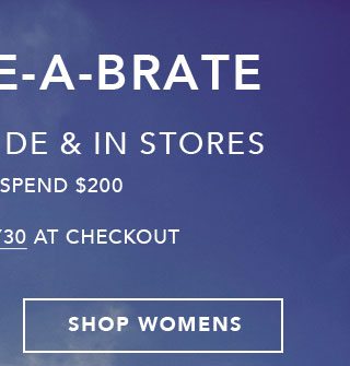 Let's Sale-A-Brate 30% Off with $200 Purchase - Use code: ENJOY30 | Shop Womens