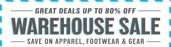 Warehouse Sale - Up to 80% Off - Shop Now