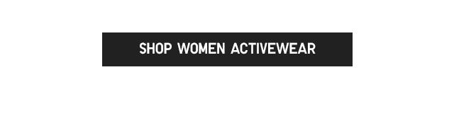 CTA5 - SHOP WOMEN ACTIVEWEAR