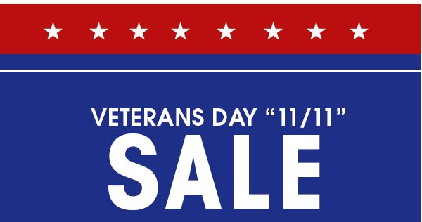 Veteran’s Day “11/11” Sale