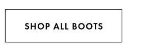 SHOP ALL BOOTS