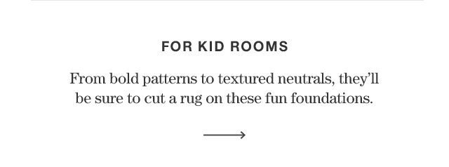 FOR KID ROOMS
