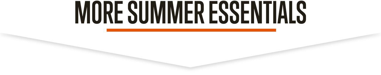More Summer Essentials