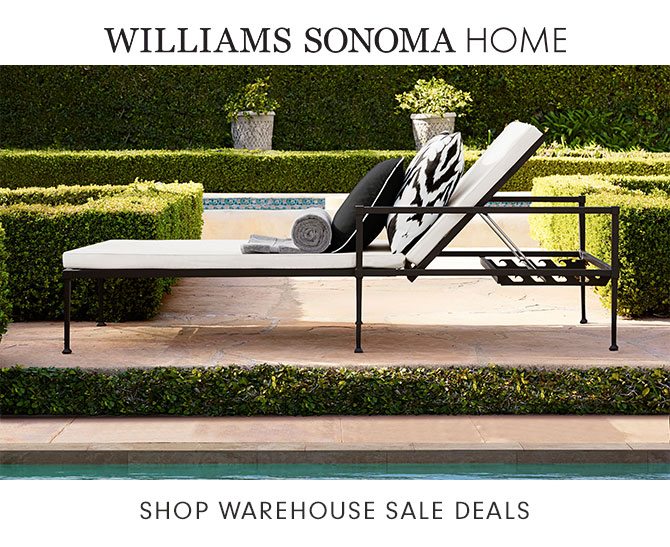 WILLIAMS SONOMA HOME - SHOP WAREHOUSE SALE DEALS