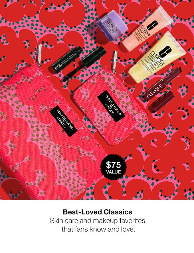 $75 VALUE Best-Loved Classics Skin care and makeup favorites that fans know and love.