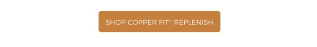 shop copper fit® Replenish