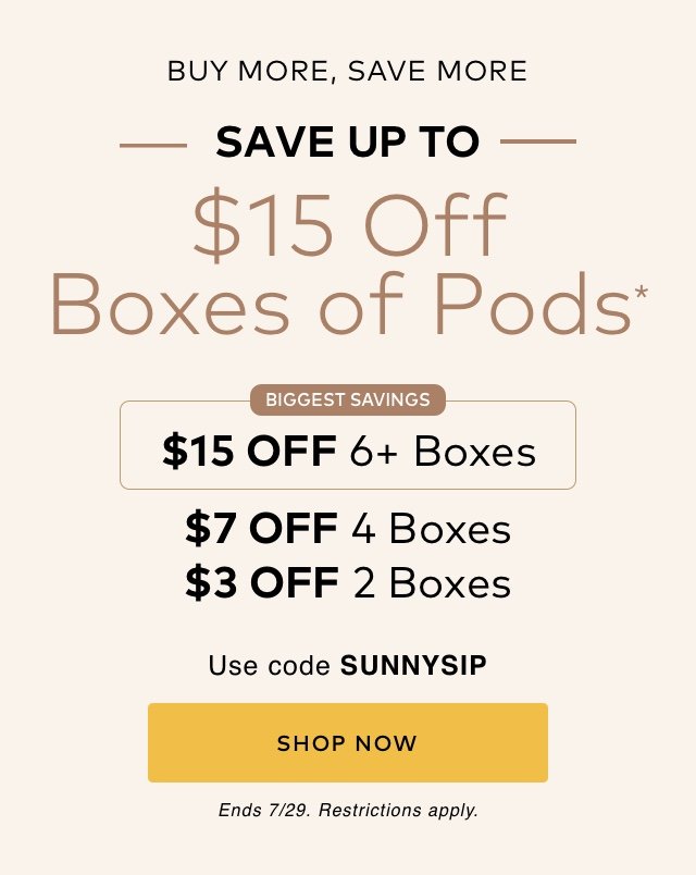 Save up to $15 off boxes of pods