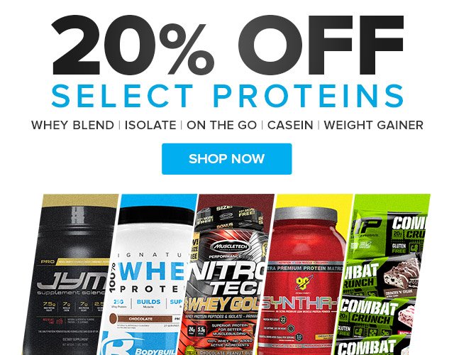 20% Off Select Proteins. Shop Now!