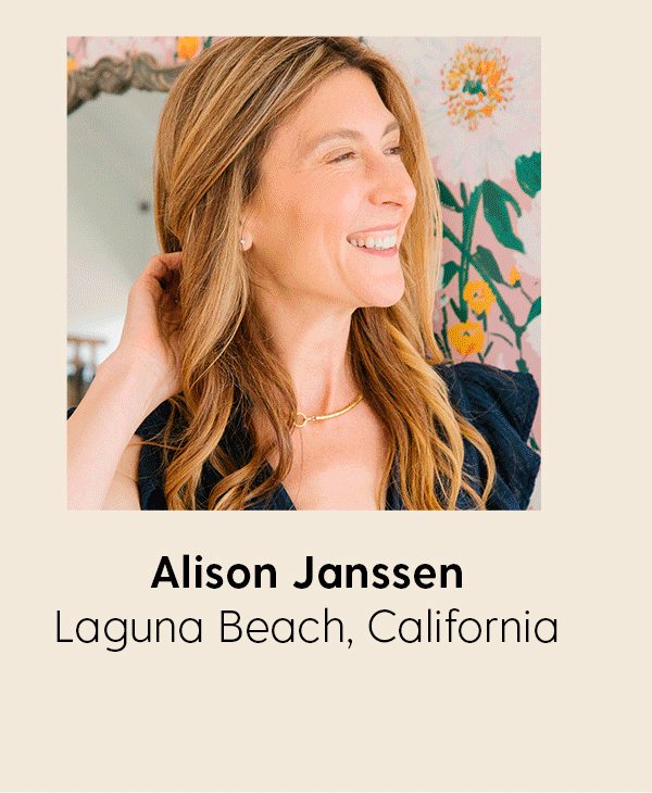 Alison Janssen | Laguna Beach, California