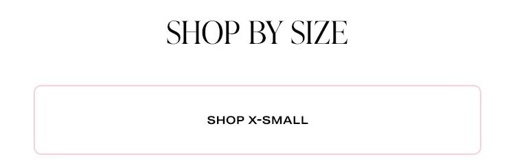 Shop by Size - Shop X-Small