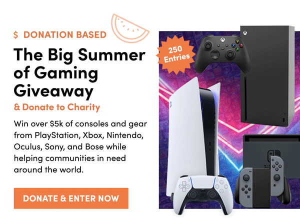 The Big Summer of Gaming GIveaway | Donate & Enter Now