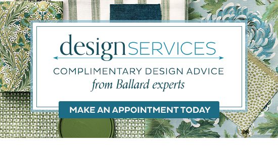 Design Services - Complimentary Design Advice from Ballard Experts. Make an appointment today.