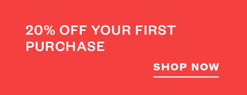 20% off your first purchase