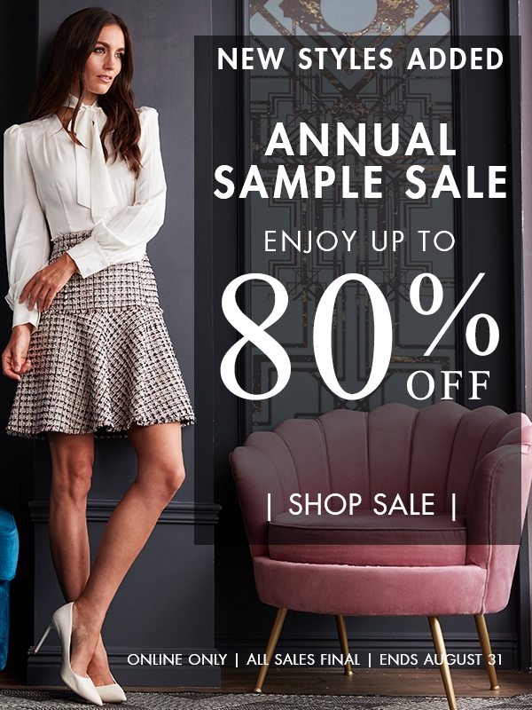 New Styles Added - Sample Sale - Enjoy Up To 80% Off Wear Now Styles - All Sales Final | Ends August 31