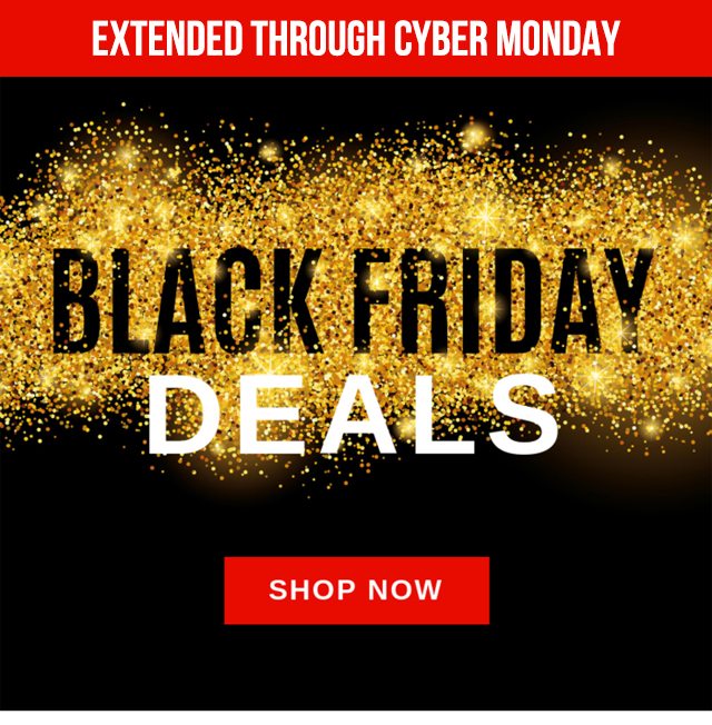 Extended Through Cyber Monday