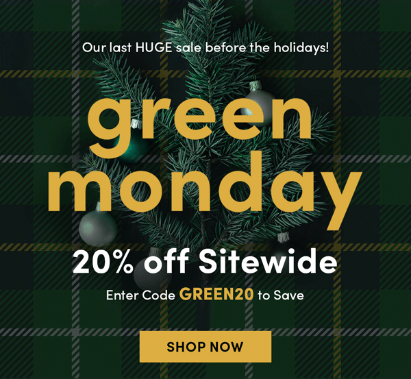 Green Monday | Shop Now