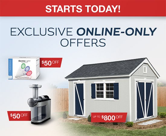 New Exclusive Online-Only Offers Start Today!