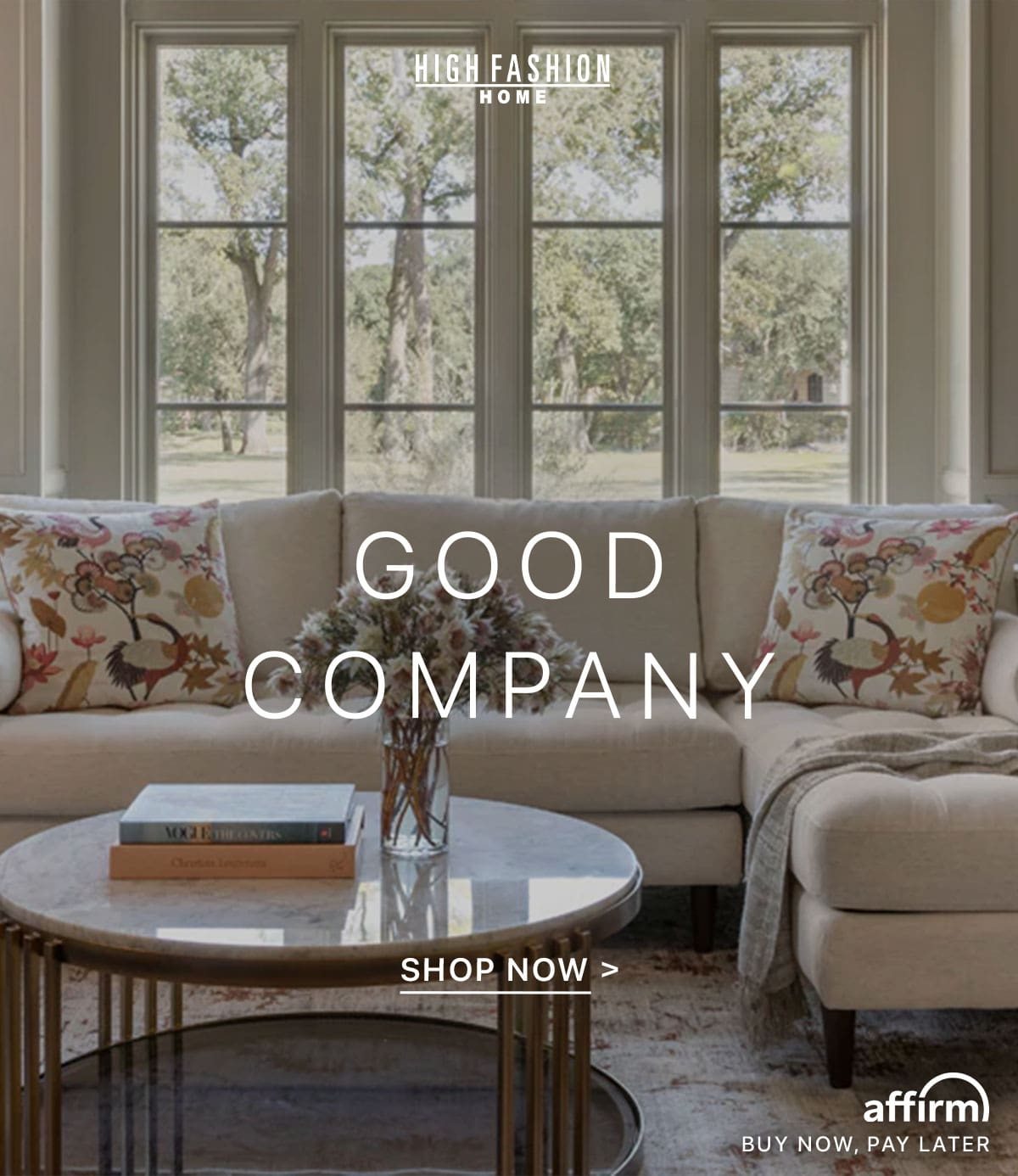 High Fashion Home - Good Company | Shop Now >