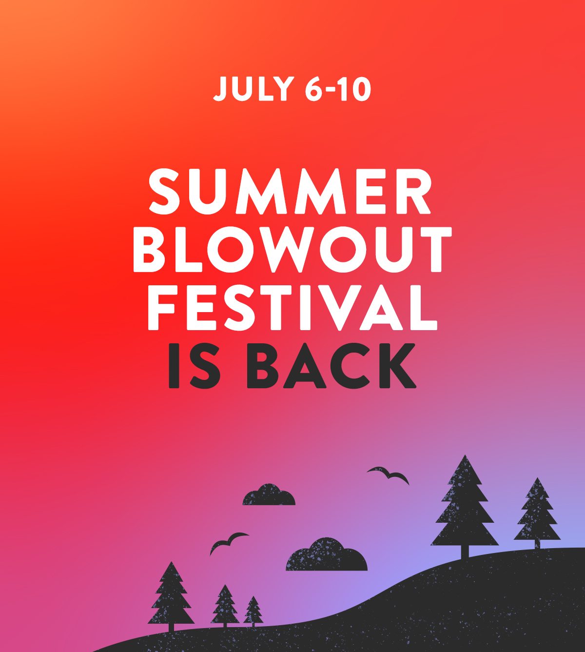 Summer Blowout Festival