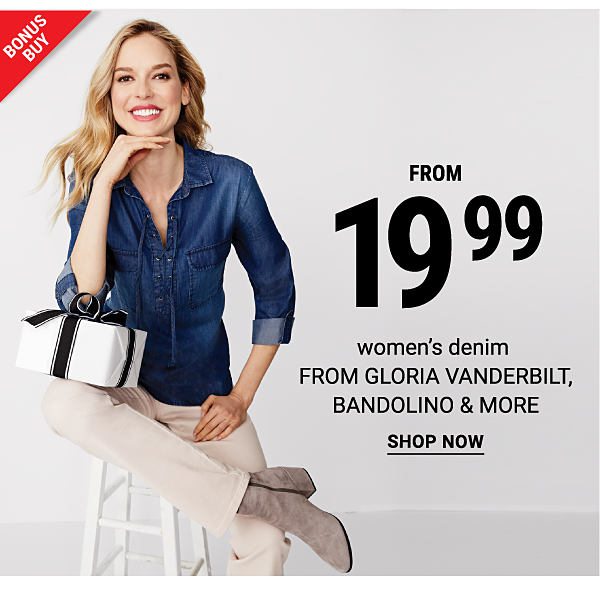 Bonus Buy! Women's Denim from Gloria Vanderbilt, Bandolino & more from 19.99 - Shop Now