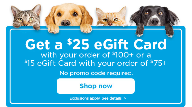 Get a $15 eGift card with your $75+ purchase! Includes food. Shop now.