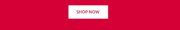 SHOP NOW >>