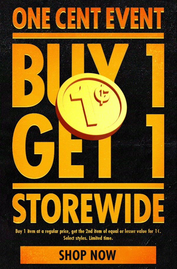 BOGO 1¢ent ONE CENT EVENT