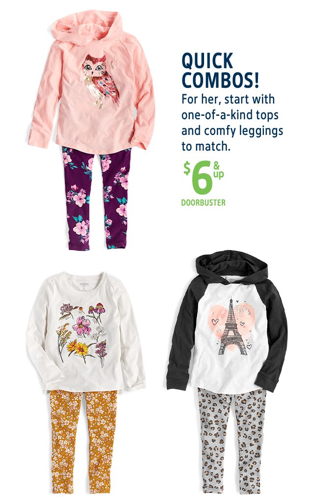 QUICK COMBOS! | For her, start with one-of-a-kind tops and comfy leggings to match. | $6 & up DOORBUSTER