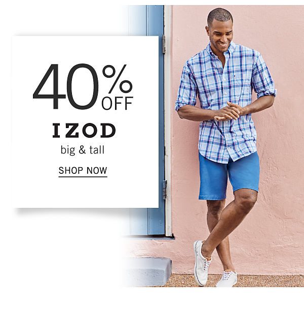 Up to 40% off IZOD big & tall. Shop Now.