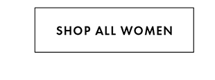 SHOP ALL WOMEN