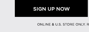 SIGN UP NOW >