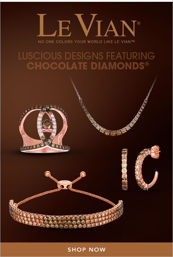 Le Vian, No One Colors Your World Like Le Vian, Luscious Designs Featuring Chocolate Diamonds, Shop Now