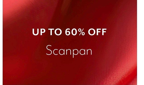 Scanpan up to 60% off