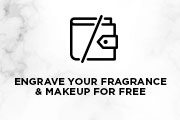 Engrave Your Fragrance And Makeup For Free