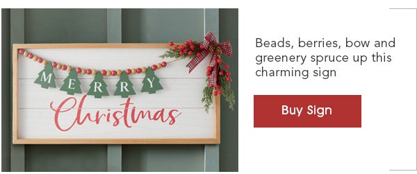 Beads, berries, bow and greenery spruce up this charming sign Buy Sign