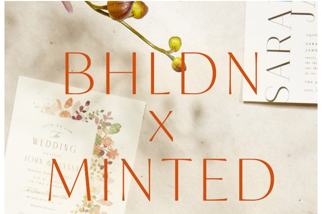 minted x bhldn