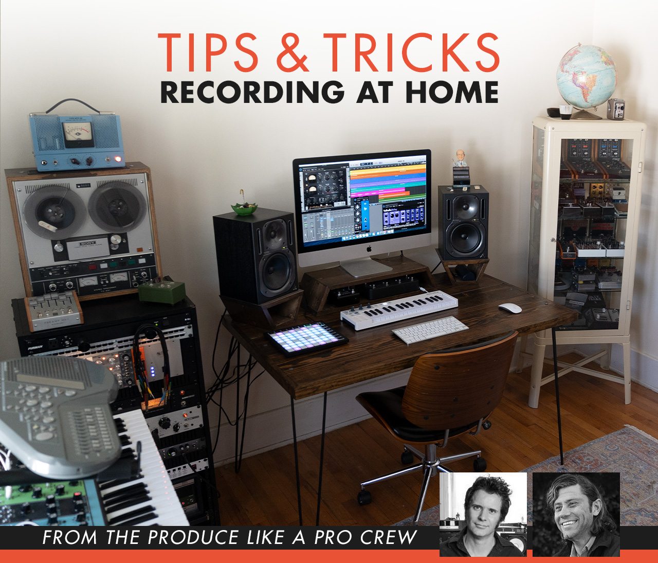 Tips & Tricks On Recording From The Produce Like A Pro Crew 