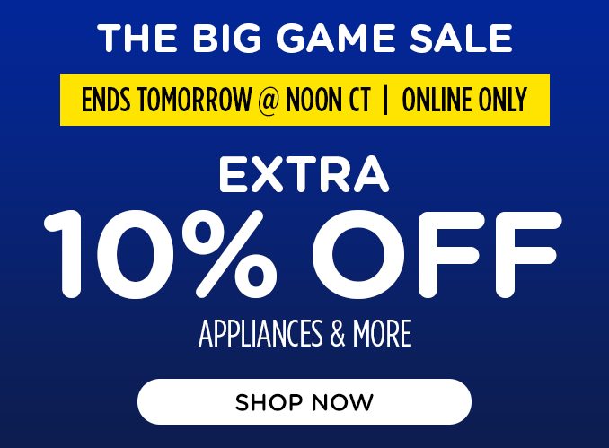 THE BIG GAME SALE - ENDS TOMORROW @ NOON CT
