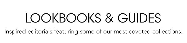 LOOKBOOKS & GUIDES